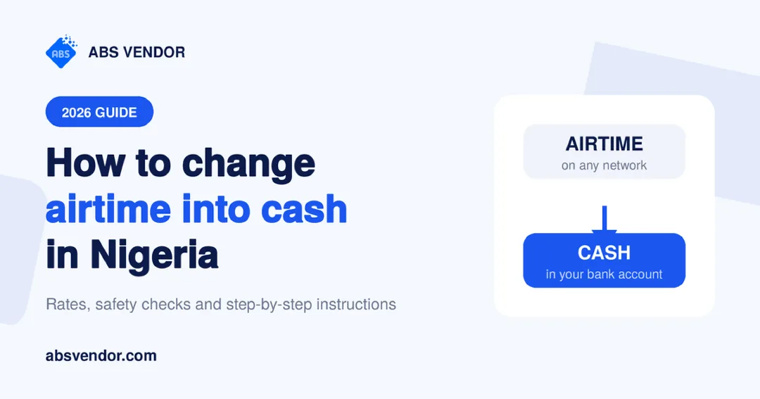 How to Change Airtime Into Cash in Nigeria (2026)